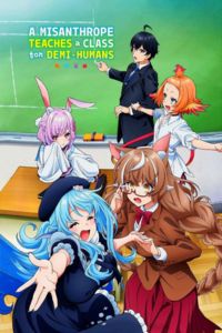 A Misanthrope Teaches a Class for Demi-Humans