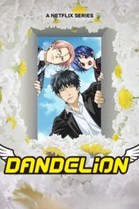 Dandelion Season 1