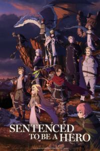 Sentenced to Be a Hero Season 1